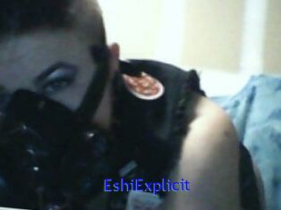 Eshi_Explicit
