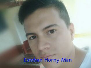 Esteban_Horny_Man