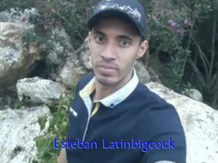 Esteban_Latinbigcock