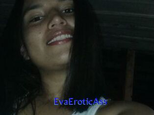 EvaEroticAss