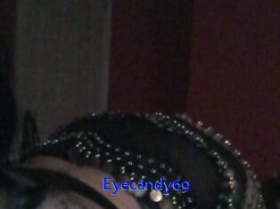 Eyecandy69