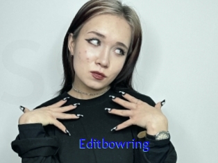Editbowring