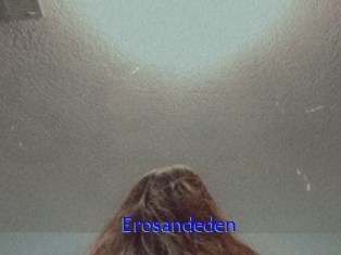 erosandeden Sexo Gratis