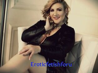 Eroticfetishforu
