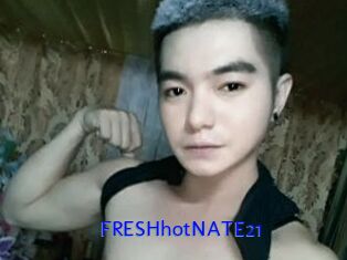FRESHhotNATE21