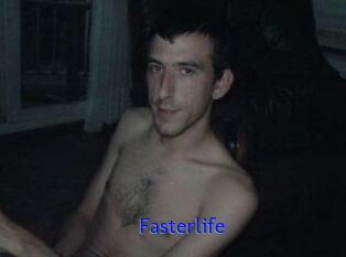 Fasterlife