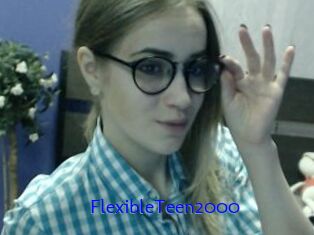 FlexibleTeen2000