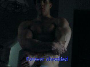 Forever_shredded