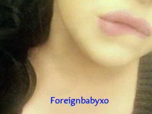 Foreignbabyxo