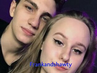 Frankandshawty