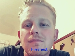 Freshest