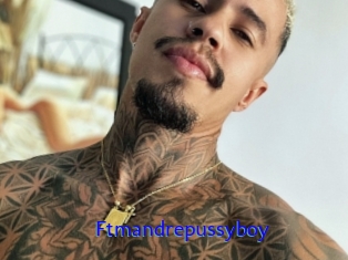 Ftmandrepussyboy