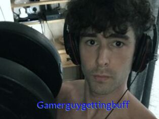 Gamerguygettingbuff