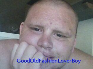 GoodOldFashionLoverBoy