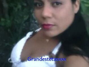 Grandestetasxxx