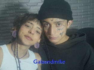 Gaiaandmike