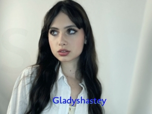 Gladyshastey