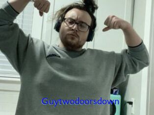 Guytwodoorsdown