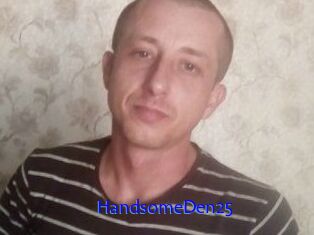 Handsome_Den25