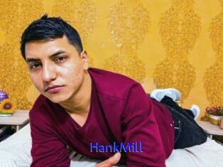 HankMill