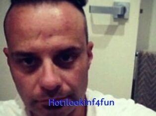 Hot1lookinf4fun
