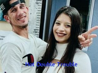 Hot_Double_Trouble