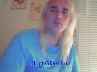 HughGRekshun