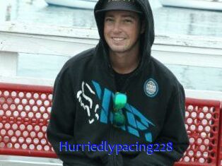 Hurriedlypacing228