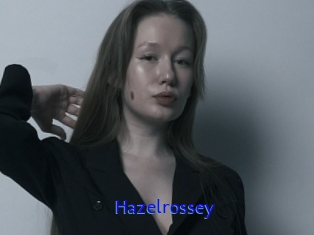 Hazelrossey