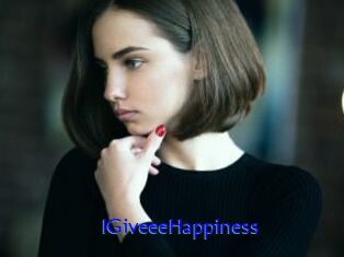IGiveeeHappiness