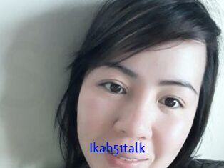 Ikah51talk