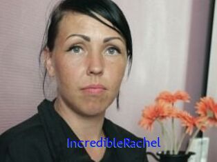 IncredibleRachel