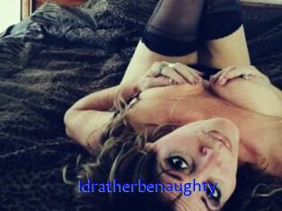 Idratherbenaughty