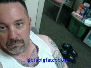 Igotabigfatcock4u