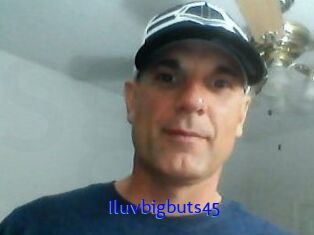 Iluvbigbuts45