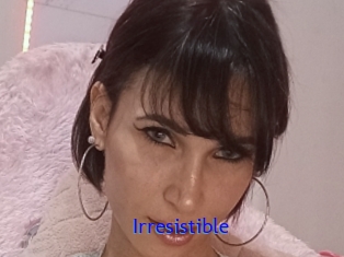 Irresistible