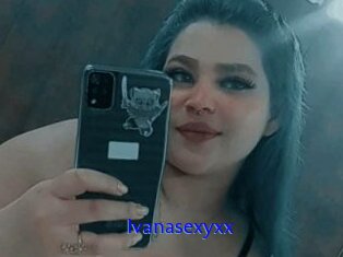 Ivanasexyxx