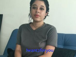 Iwant2foryou