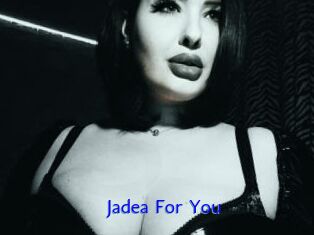 Jadea_For_You