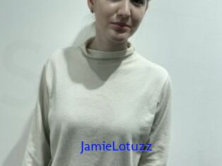 JamieLotuzz