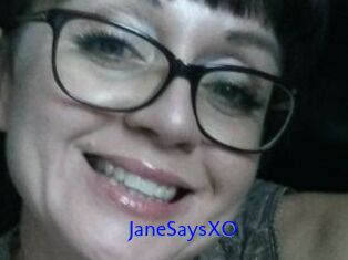 JaneSaysXO