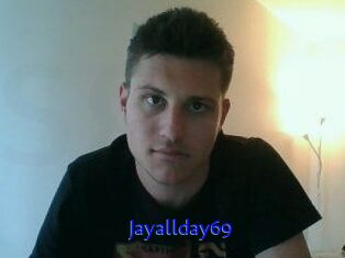 Jayallday69