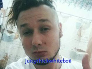 Juicythickwhiteboii