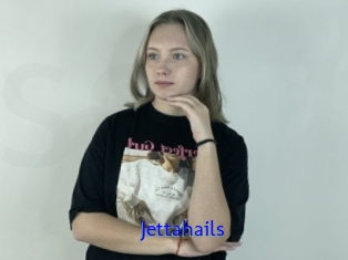 Jettahails