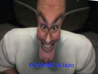 KOMAINCALI420