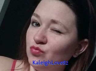 KaleighLove82