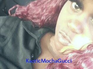 KaoticMochaGucci
