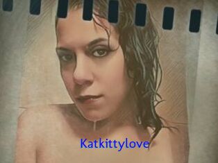 Katkittylove