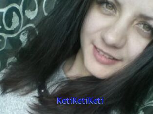 KetiKetiKeti