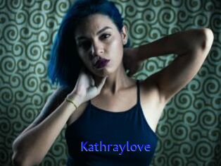 Kathraylove
